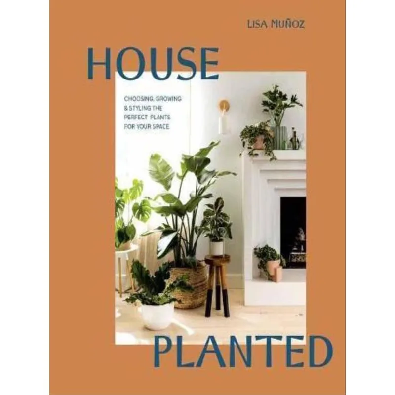 HOUSE PLANTED