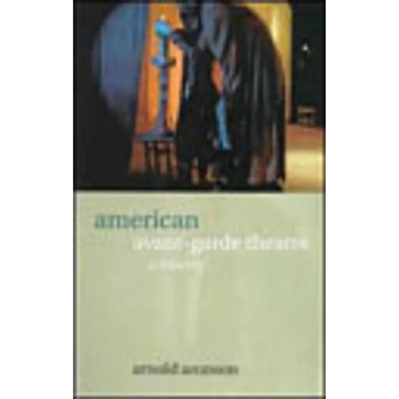 AMERICAN AVANT-GARDE THEATRE