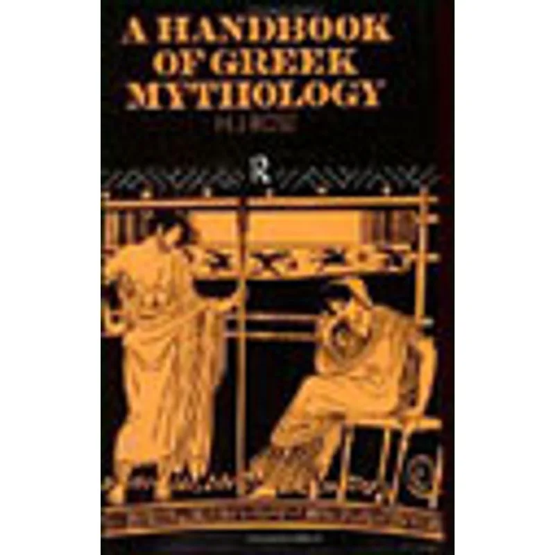 HANDBOOK OF GREEK MYTHOLOGY, A
