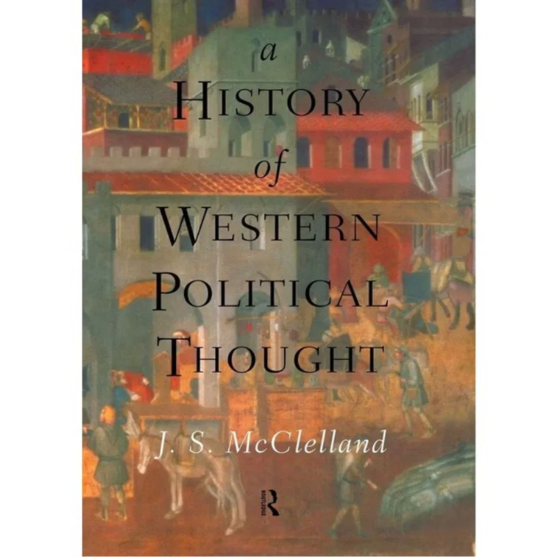HISTORY OF WESTERN POLITICAL THOUGHT, A