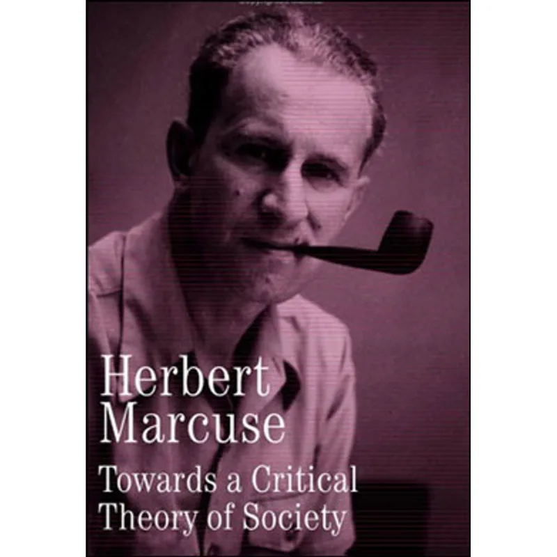 TOWARDS A CRITICAL THEORY OF SOCIETY