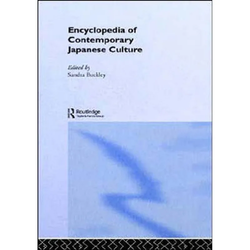 ENCYCLOPEDIA OF CONTEMPORARY JAPANESE CULTURE