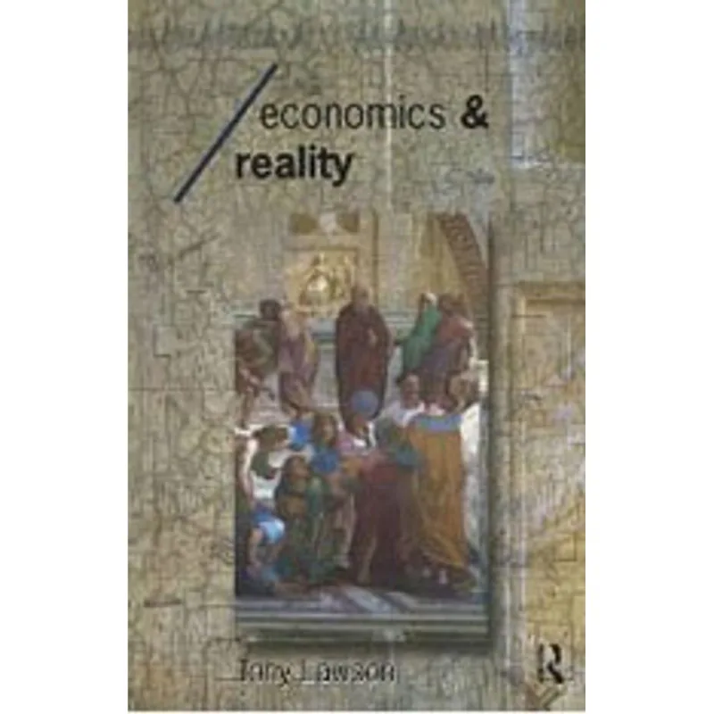 ECONOMICS & REALITY