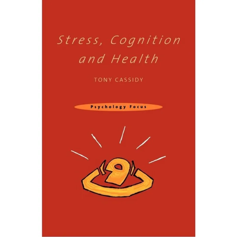 STRESS, COGNITION & HEALTH