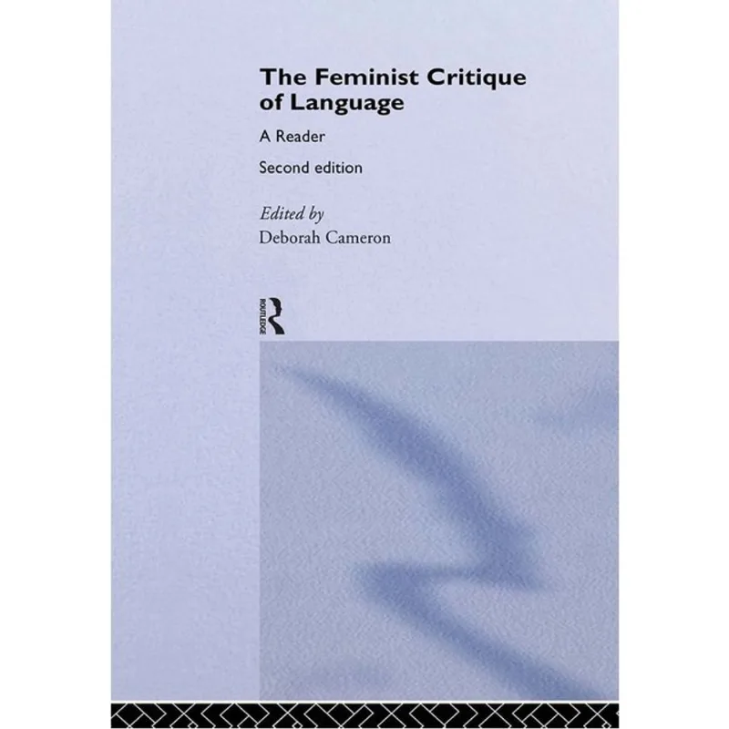 FEMINIST CRITIQUE OF LANGUAGE, THE