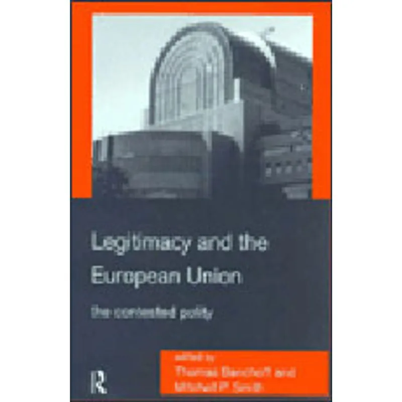 LEGITIMACY AND THE EUROPEAN UNION