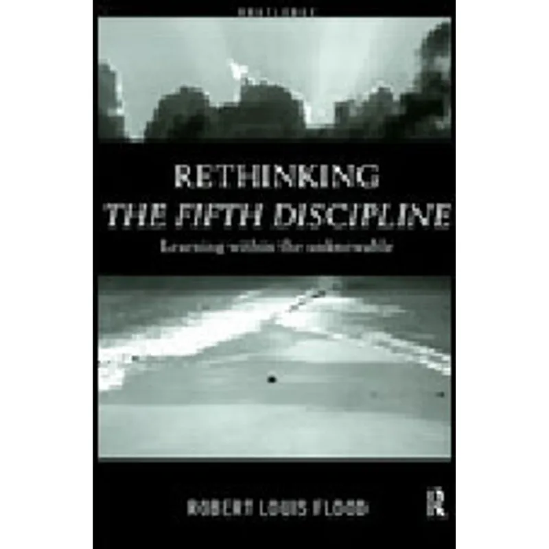 RETHINKING THE FIFTH DISCIPLINE