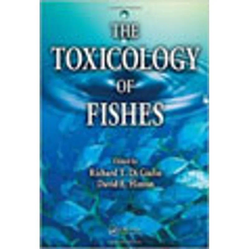 TOXICOLOGY OF FISHES, THE