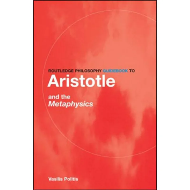 GUIDEBOOK TO ARISTOTLE AND THE METAPHYSICS