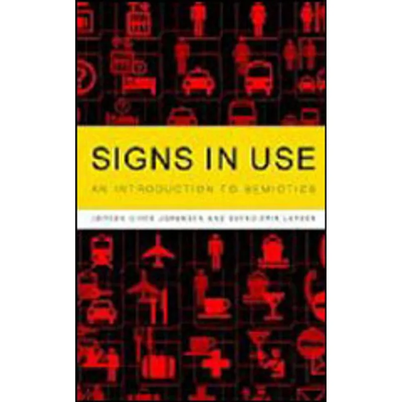 SIGNS IN USE - INTRO SEMIOTICS
