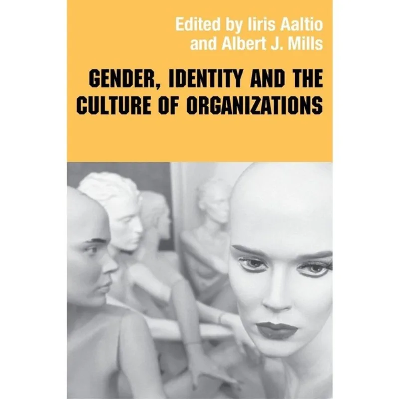 GENDER, IDENTITY AND THE CULTURE OF ORNANIZATIONS