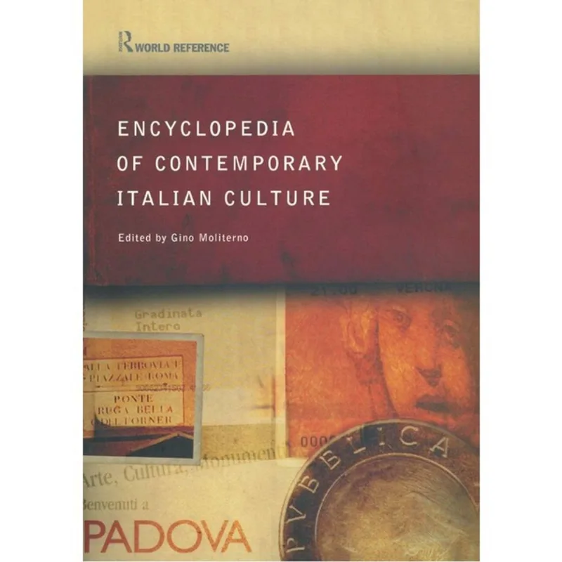 ENCYCLOPEDIA OF CONTEMPORARY ITALIAN CULTURE