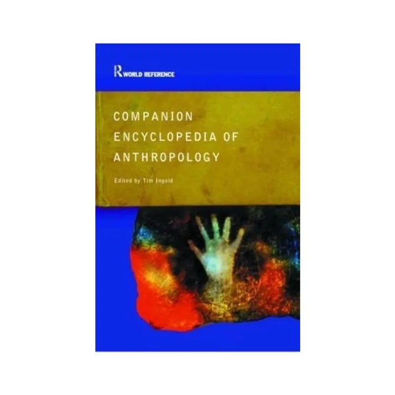 COMPANION ENCYCLOPEDIA OF ANTHROPOLOGY
