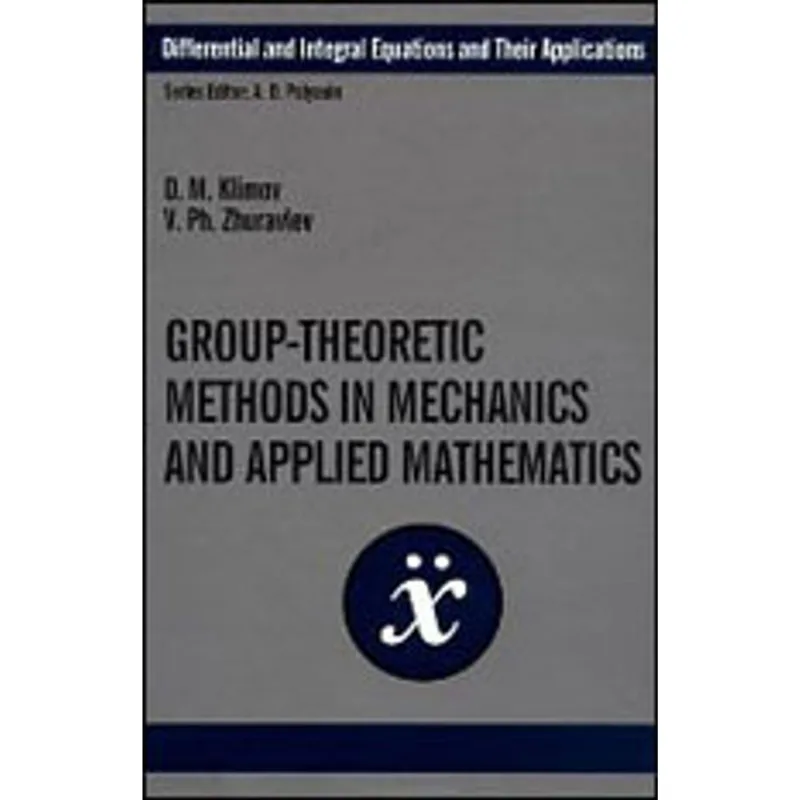 GROUP-THEORETIC METHODS IN MECHANICS AND APPLIED MATHEMATICS