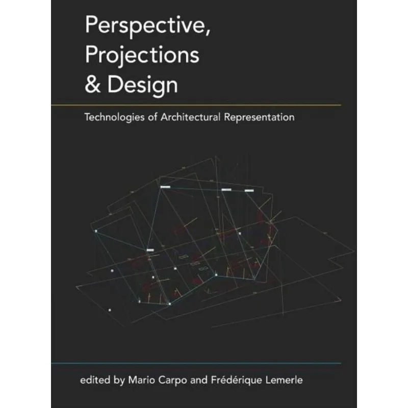 PERSPECTIVE, PROJECTIONS AND DESIGN