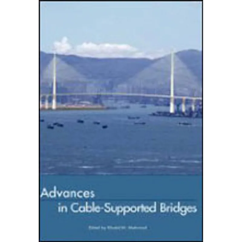 ADVANCES IN CABLE-SUPPORTED BRIDGES