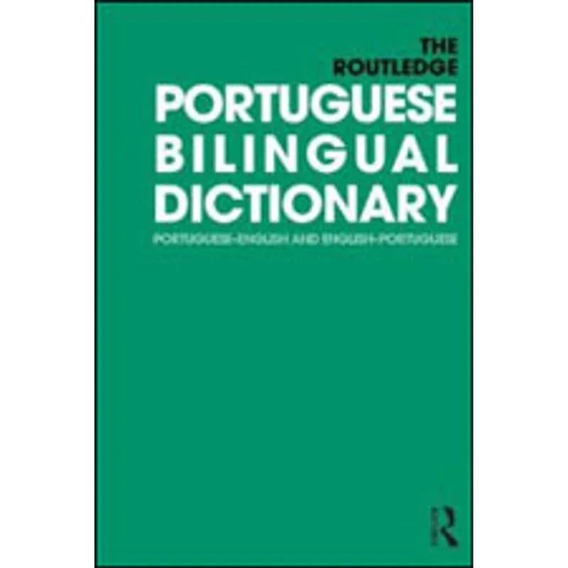 ROUTLEDGE PORTUGUESE BILINGUAL DICTIONARY, THE