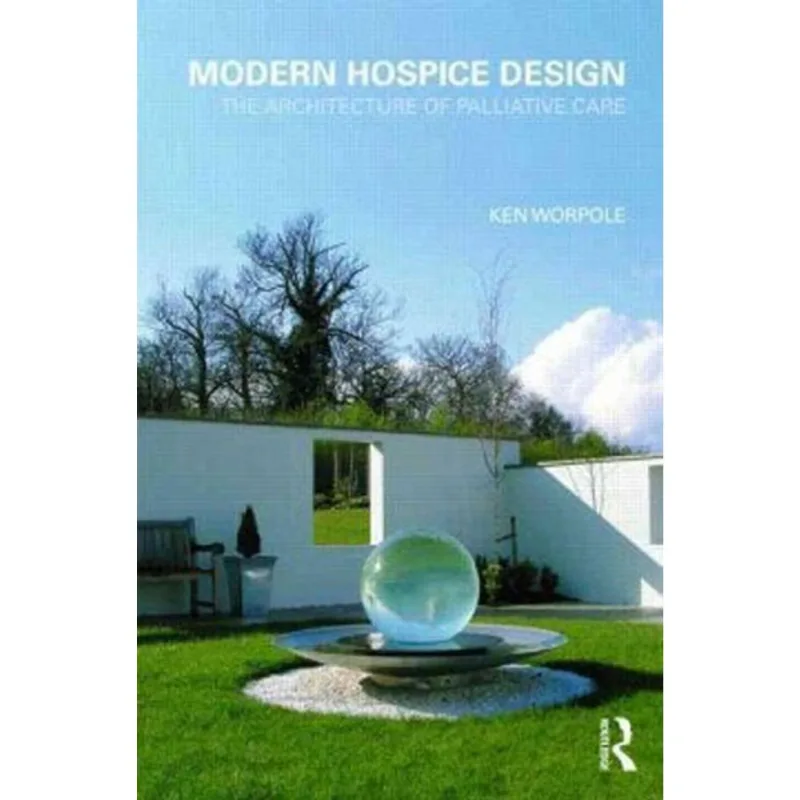 MODERN HOSPICE DESIGN, THE