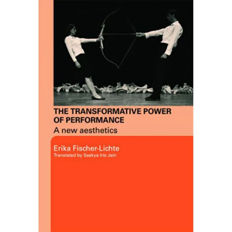 TRANSFORMATIVE POWER OF PERFORMANCE, THE