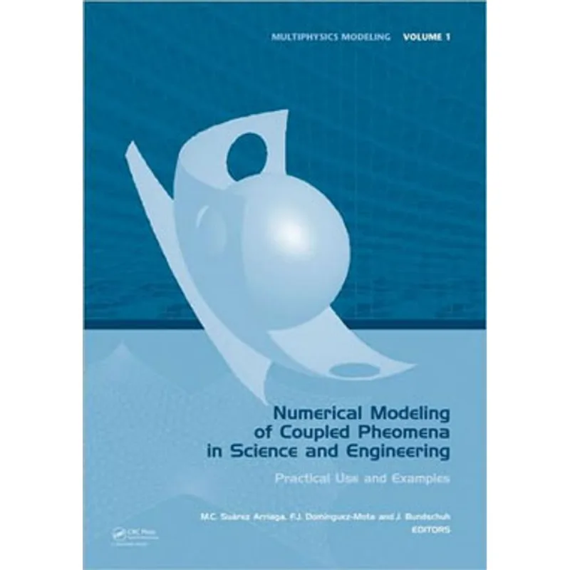 NUMERICAL MODELING OF COUPLED PHENOMENA IN SCIENCE AND ENGINEERING