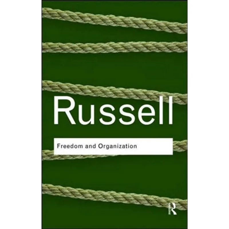 FREEDOM AND ORGANIZATION
