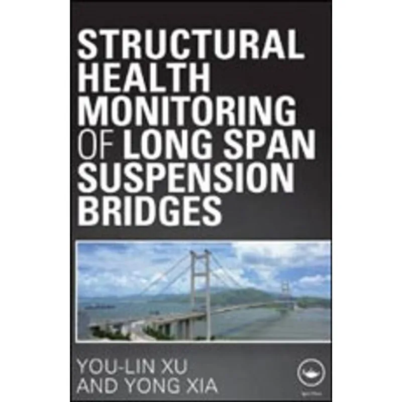 STRUCTURAL HEALTH MONITORING OF LONG SPAN SUSPENSION BRIDGES
