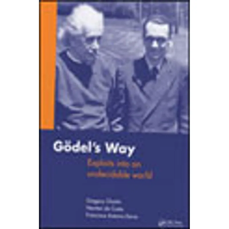 GODEL'S WAY - EXPLOITS INTO AN UNDECIDABLE WORLD