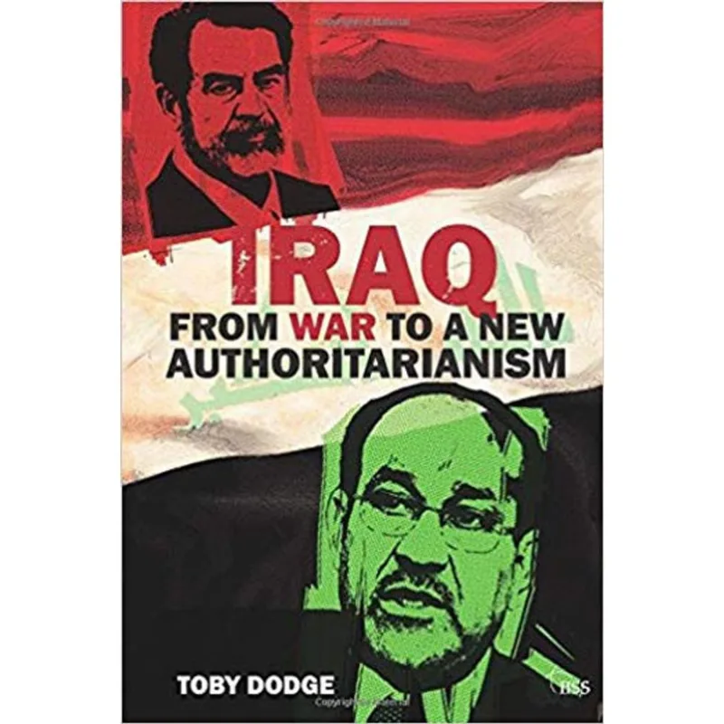 IRAQ - FROM WAR TO A NEW AUTHORITARIANISM