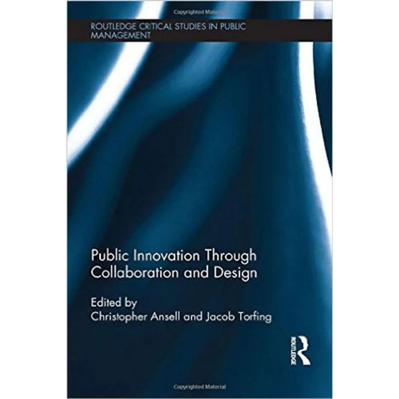PUBLIC INNOVATION THROUGH COLLABORATION AND DESIGN