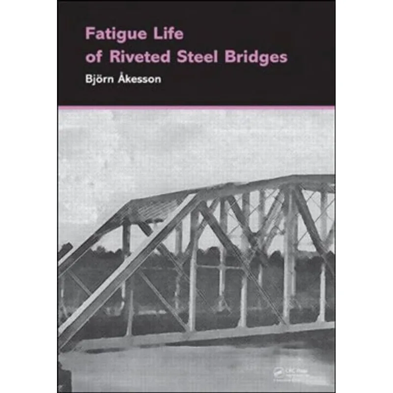 FATIGUE LIFE OF RIVETED STEEL BRIDGES