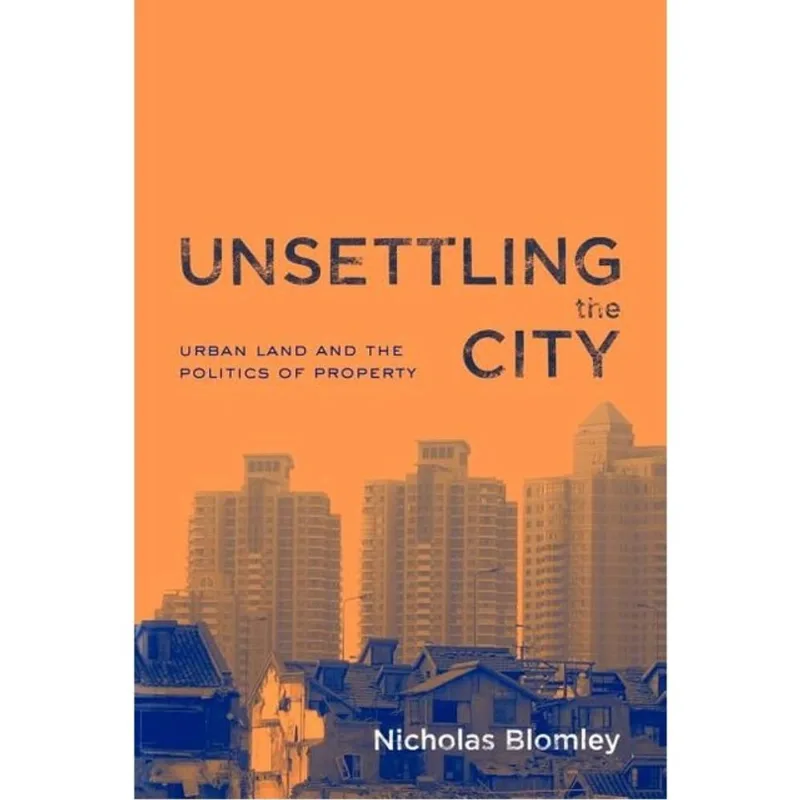 UNSETTLING THE CITY