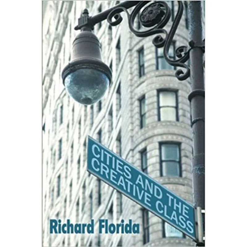 CITIES AND THE CREATIVE CLASS