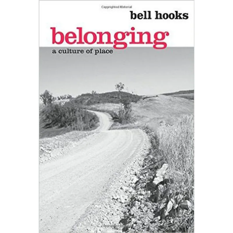 BELONGING - A CULTURE OF PLACE