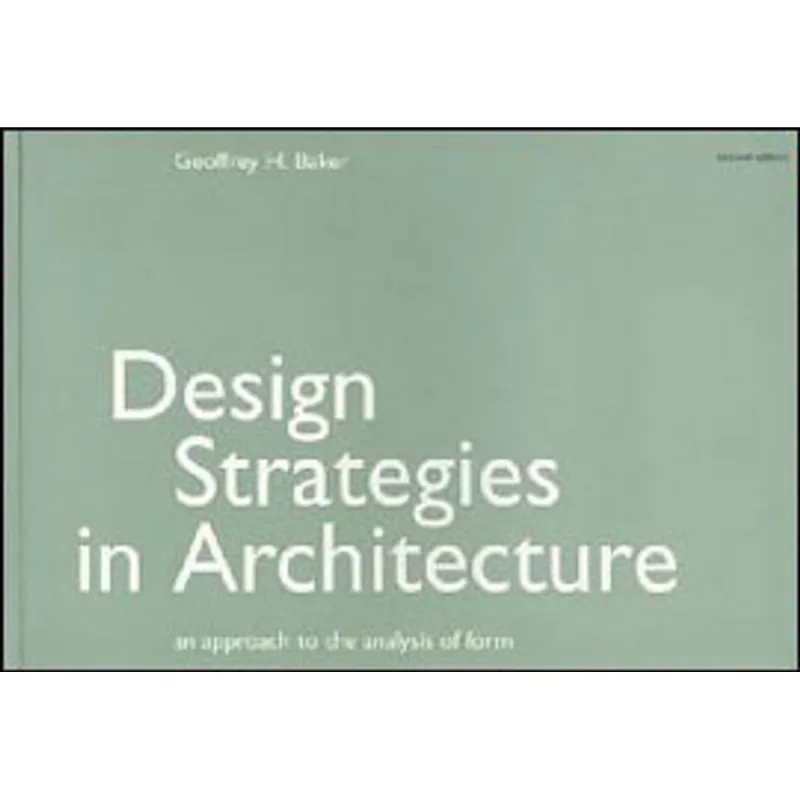 DESIGN STRATEGIES IN ARCHITECTURE