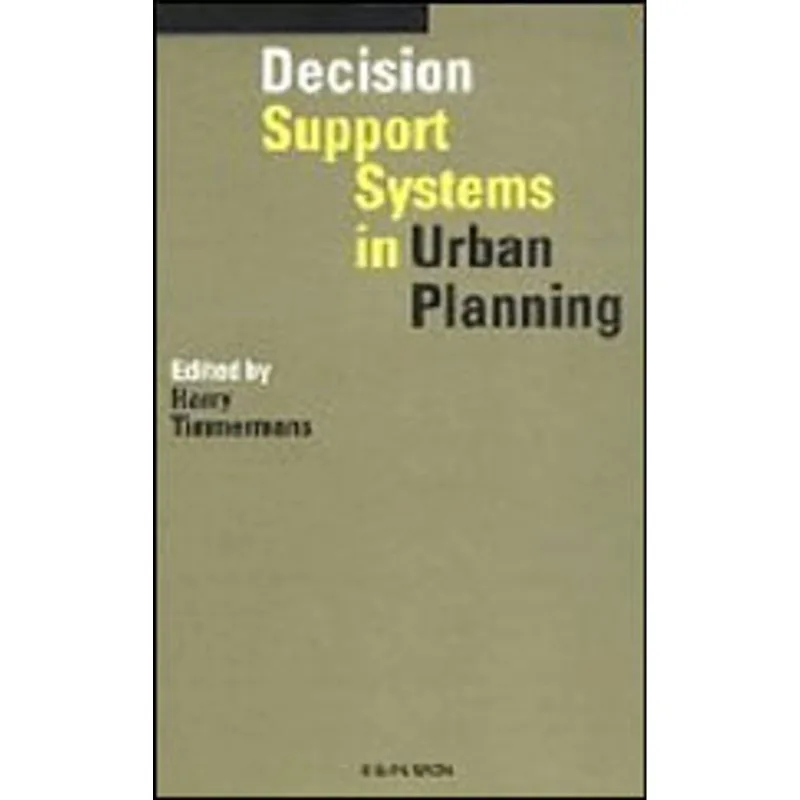 DECISION SUPPORT SYSTEMS IN URBAN PLANNING
