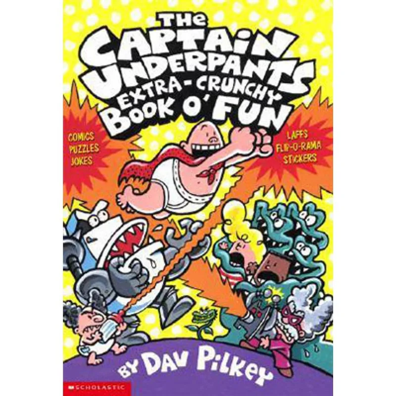 THE CAPTAIN UNDERPANTS EXTRA-CRUNCHY BOOK O' FUN