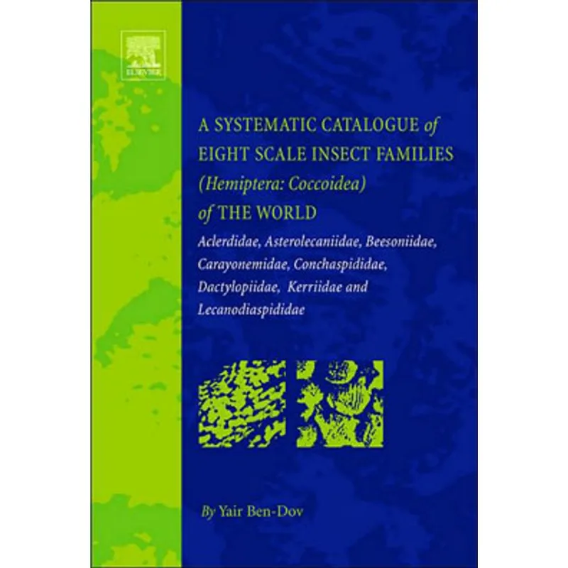 SYSTEMATIC CATALOGUE OF EIGHT SCALE INSECT FAMILIES, A