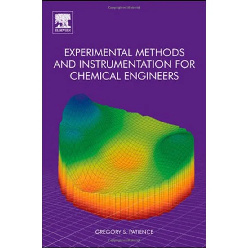 EXPERIMENTAL METHODS AND INSTRUMENTATION FOR CHEMICAL ENGINEERS