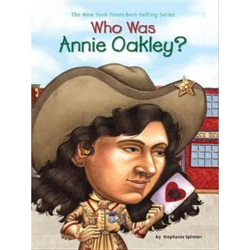 WHO WAS ANNIE OAKLEY?