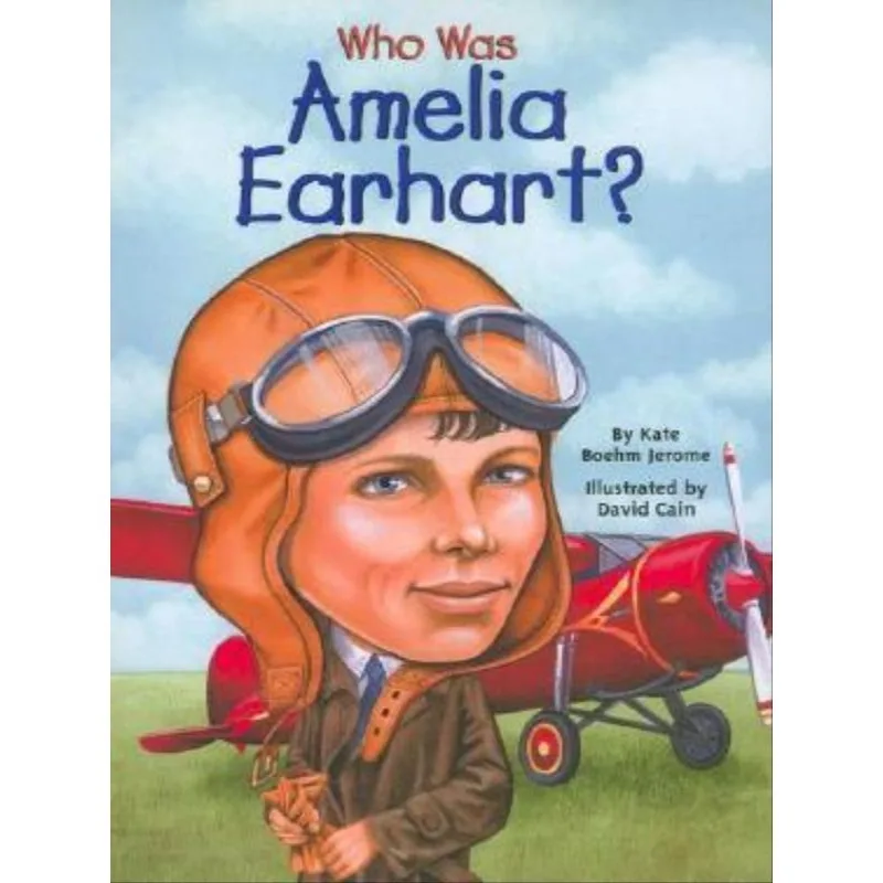 WHO WAS AMELIA EARHART?