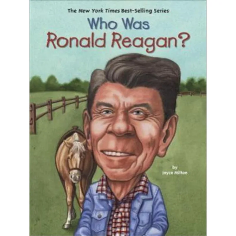 WHO WAS RONALD REAGAN?