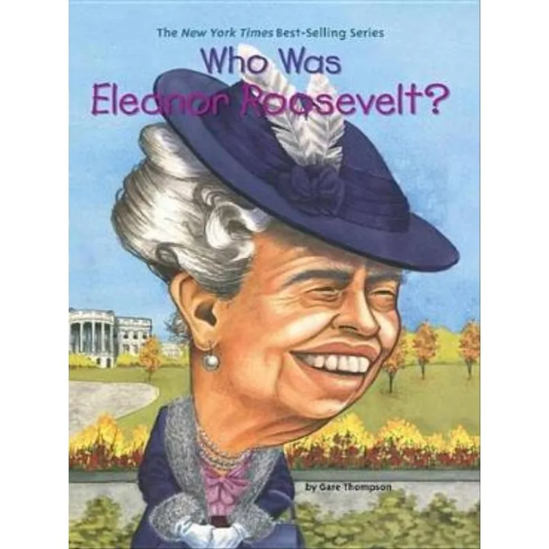 WHO WAS ELEANOR ROOSEVELT?