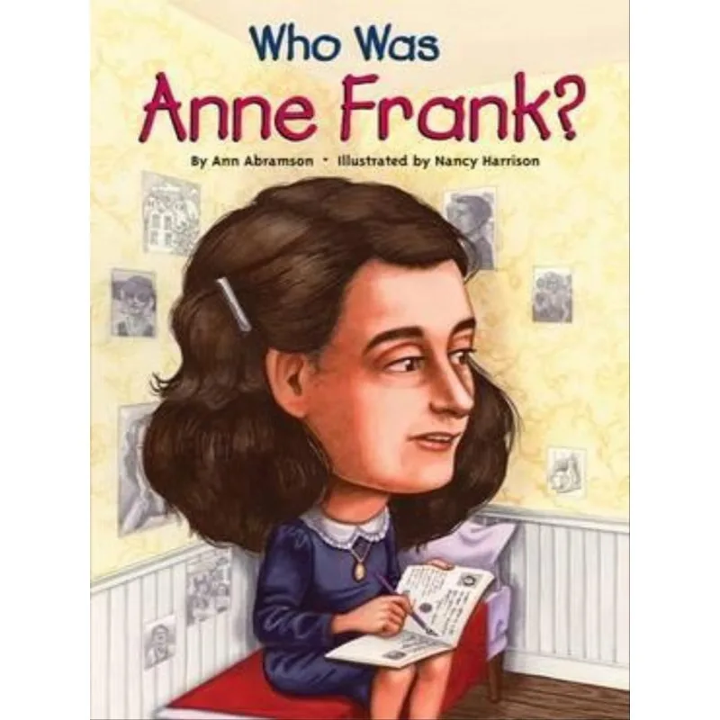 WHO WAS ANNE FRANK?