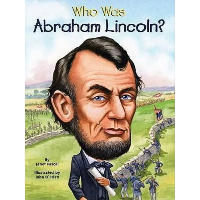 WHO WAS ABRAHAM LINCOLN?