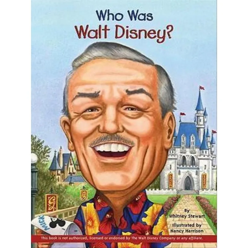 WHO WAS WALT DISNEY?