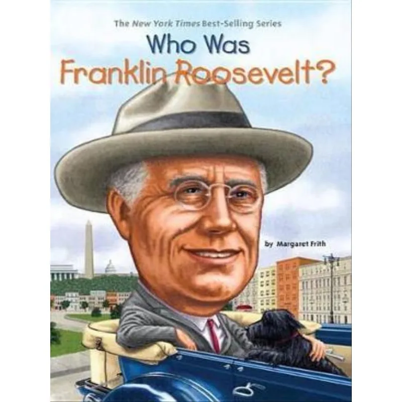 WHO WAS FRANKLIN ROOSEVELT?