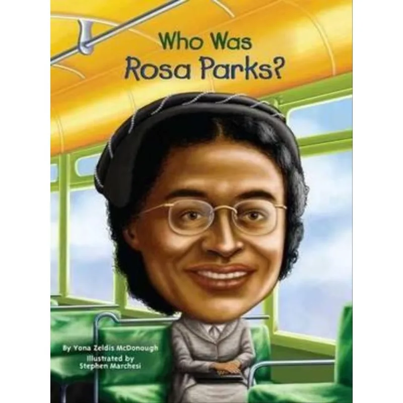 WHO WAS ROSA PARKS?