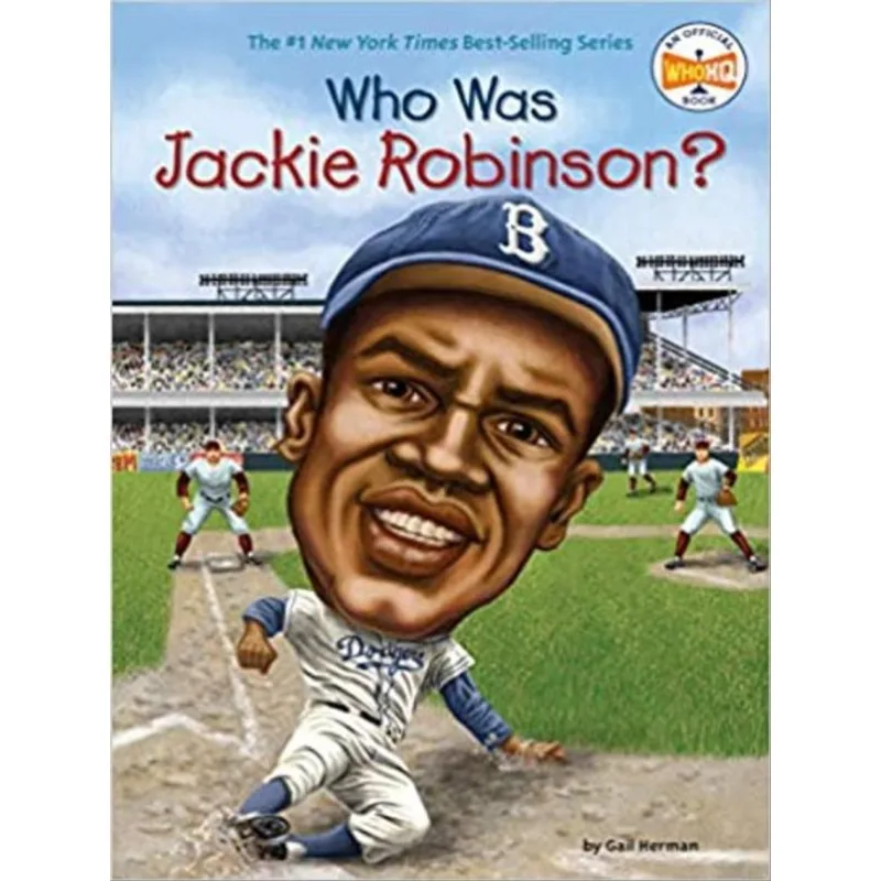 WHO WAS JACKIE ROBINSON?
