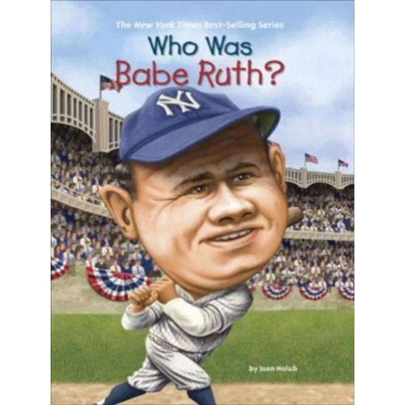 WHO WAS BABE RUTH?