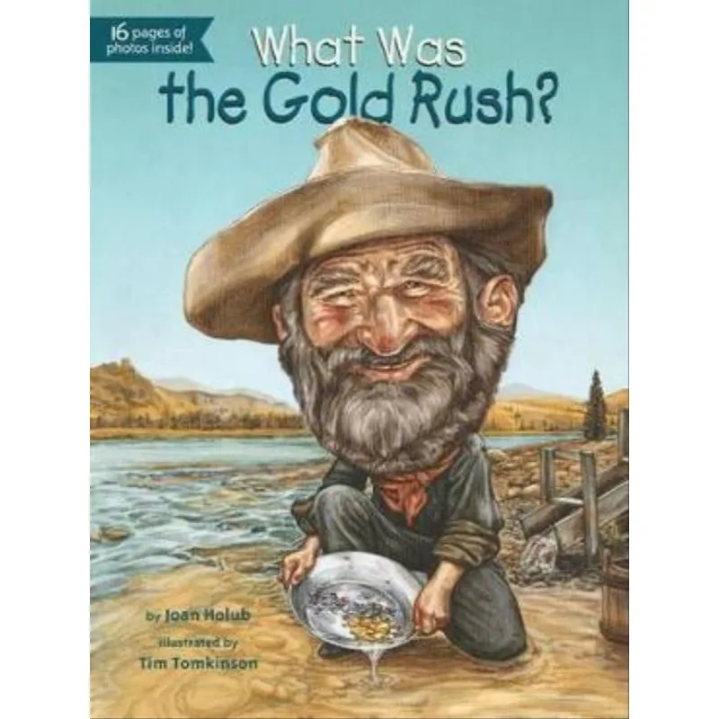 WHAT WAS THE GOLD RUSH?